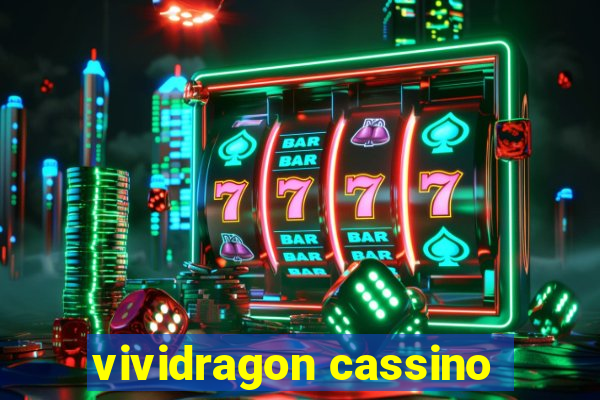 vividragon cassino